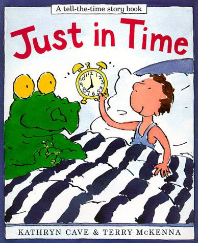 Just in Time (Tell-The-Time Story Book)