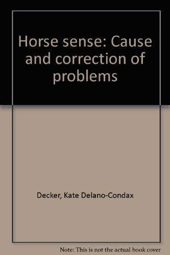 Horse sense: Cause and correction of problems