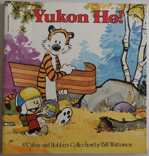 Yukon Ho! A Calvin and Hobbes Collection