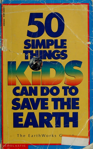 50 Simple Things Kids Can Do To Save The Earth