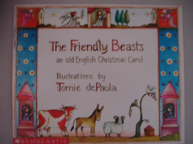 The Friendly Beasts An Old English Christmas Carol