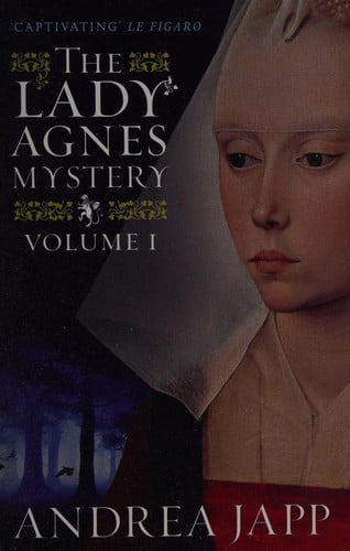 The Lady Agnès Mystery - Volume 1: The Season of the Beast and The Breath of the Rose