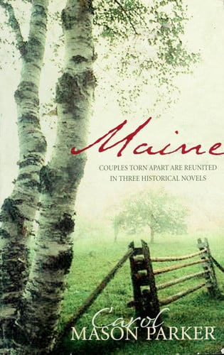Maine: Haven of Peace/A Time to Love/The Best Laid Plans (Heartsong Novella Collection)