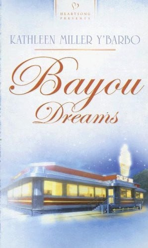 Bayou Dreams (Louisiana Bayou Series #4) (Heartsong Presents #691)