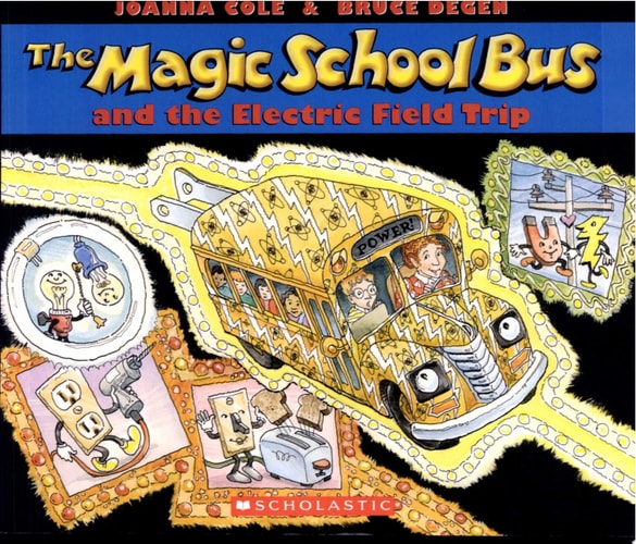 The Magic School Bus and the Electric Field Trip