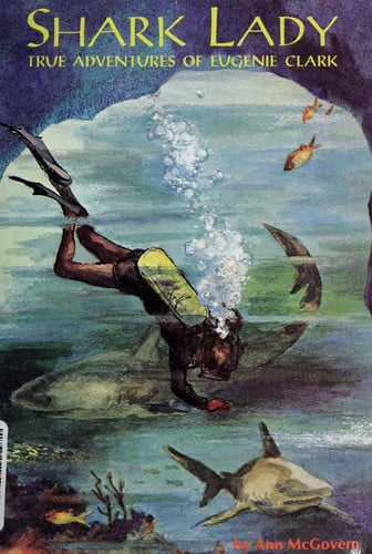 Shark Lady: True Adventures of Eugenie Clark