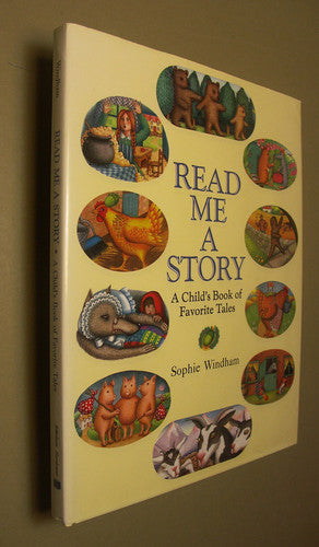Read Me a Story: A Child's Book of Favorite Tales
