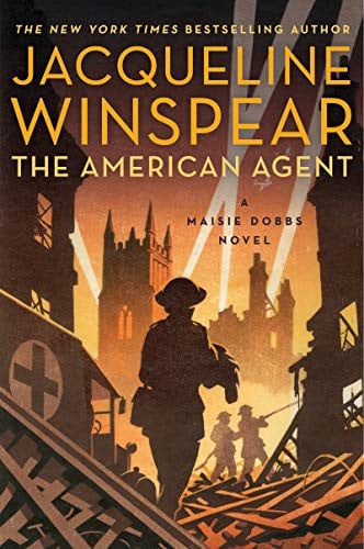 The American Agent A Maisie Dobbs Novel
