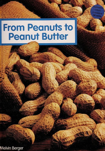 From Peanuts to Peanut Butter