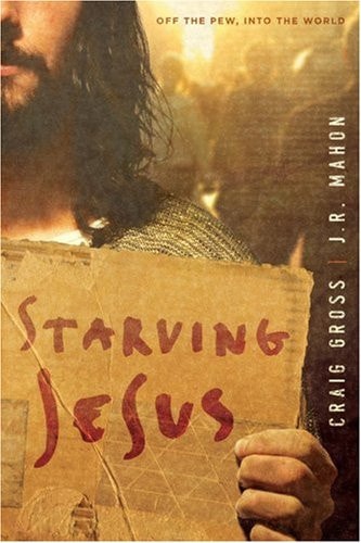 Starving Jesus: Off the Pew, Into the World