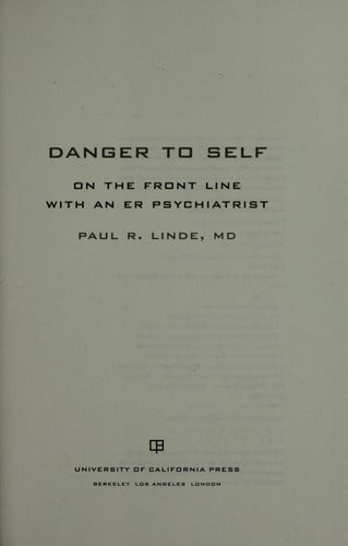 Danger to Self: On the Front Line with an ER Psychiatrist