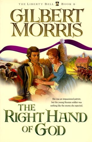 The Right Hand of God (The Liberty Bell Series, Book 6)