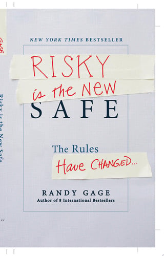 Risky is the New Safe: The Rules Have Changed . . .