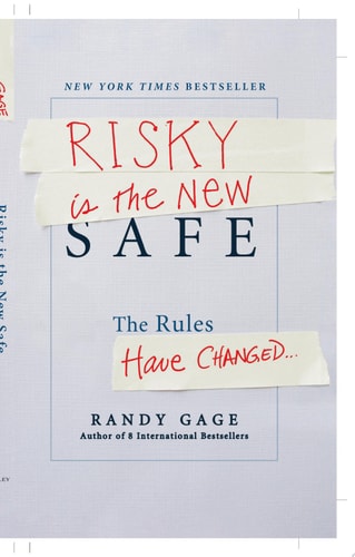 Risky is the New Safe: The Rules Have Changed . . .