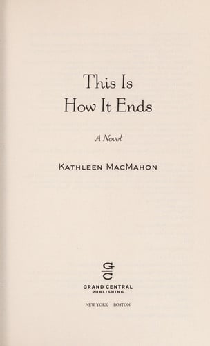 This Is How It Ends: A Novel