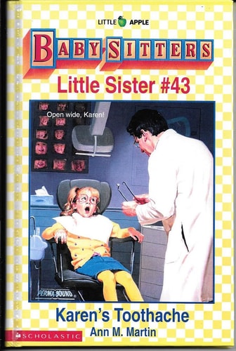 Karen's Toothache (Baby-Sitters Little Sister, No. 43)