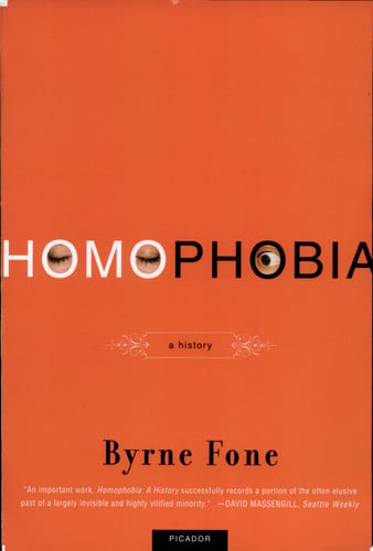 Homophobia: A History