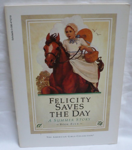 Felicity saves the day : a summer story