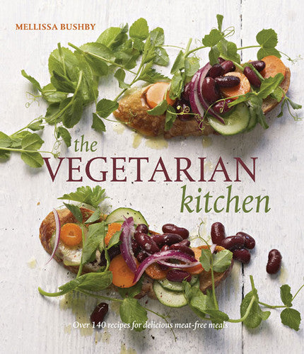 The Vegetarian Kitchen: Over 140 Recipes for Delicious Meat-Free Meals