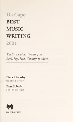 Da Capo Best Music Writing 2001: The Year's Finest Writing on Rock, Pop, Jazz, Country, and More