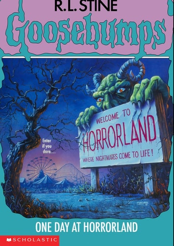 One Day at Horrorland (Goosebumps #16)