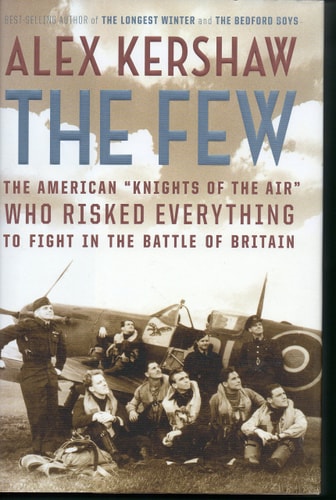 The Few The American ""Knights of the Air"" Who Risked Everything to Fight in the Battle of Britain