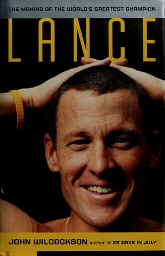 Lance: The Making of the World?s Greatest Champion