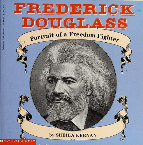 Frederick Douglass Portrait of a Freedom Fighter