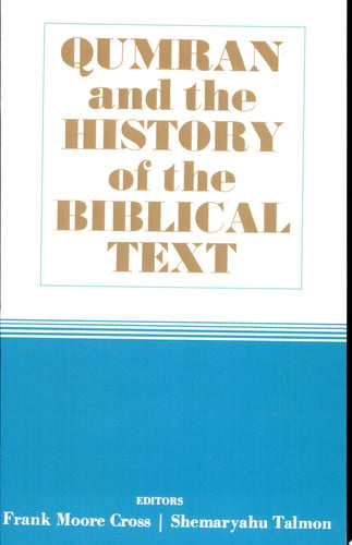 Qumran and the History of the Biblical Text