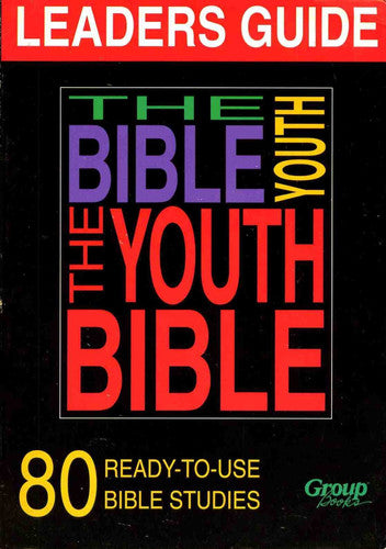 The Youth Bible: Leader's Guide