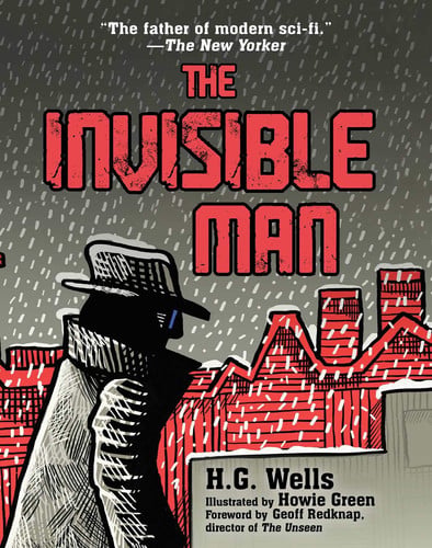 The Invisible Man: (Illustrated Edition)