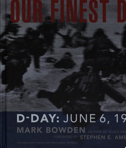 Our Finest Day: D-Day, June 6, 1944