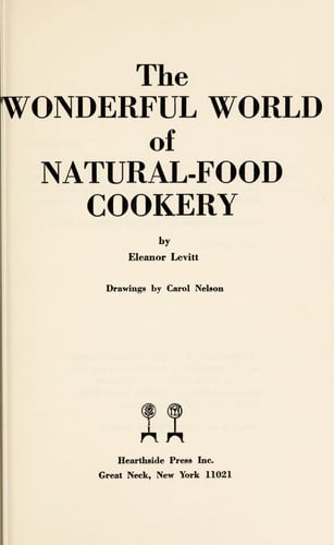 The wonderful world of natural-food cookery