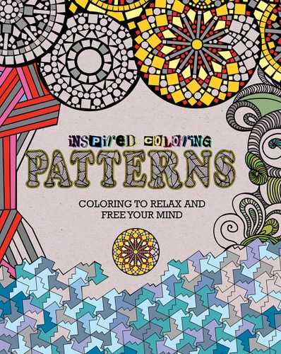 Inspired Coloring Patterns Coloring to Relax and Free Your Mind