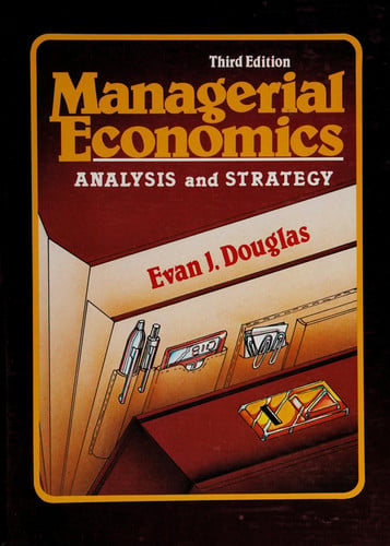 Managerial economics: Analysis and strategy