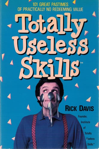 Totally Useless Skills