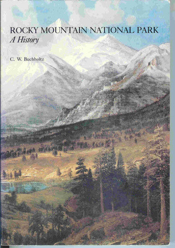 Rocky Mountain National Park A History