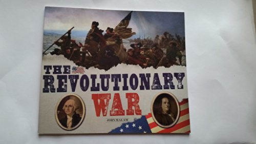The Revolutionary War How America Won Its Independence