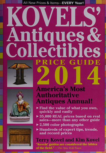 Kovels' Antiques and Collectibles Price Guide 2014: America's Bestselling Antiques Annual