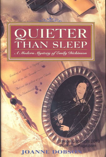 Quieter than Sleep: A Modern Mystery of Emily Dickinson (Karen Pelletier)