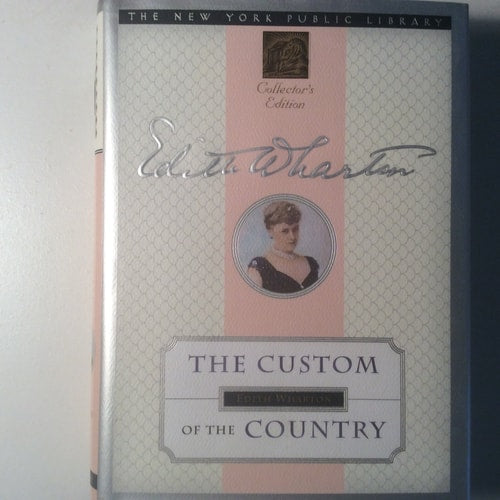 The Custom of the Country: New York Public Library Collector's Edition (New York Public Library Collector's Editions)