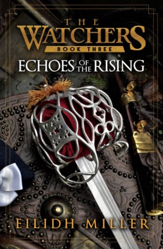 Echoes of the Rising: The Watchers Series: Book 3