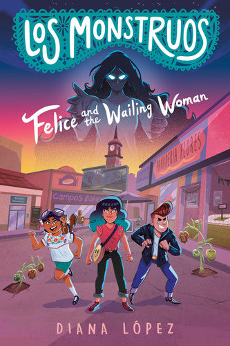 Los Monstruos: Felice and the Wailing Woman