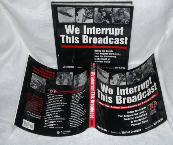 We Interrupt This Broadcast: Relive the Events That Stopped Our Lives...from the Hindenburg to the Death of Princess Diana (book with 2 audio CDs)