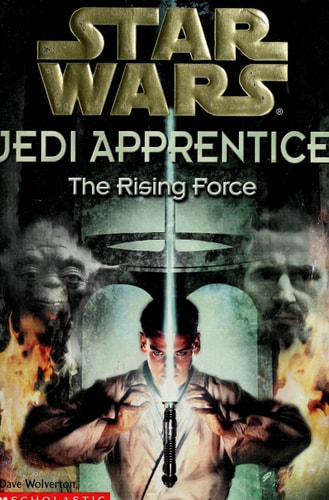 The Rising Force (Star Wars: Jedi Apprentice, Book 1)