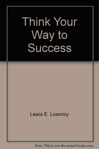 Think Your Way to Success