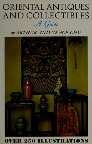 Oriental Antiques and Collectibles: A Guide