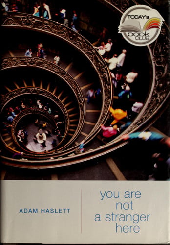 You Are Not a Stranger Here