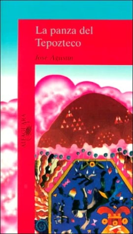 La Panza del Tepozteco (Spanish Edition)