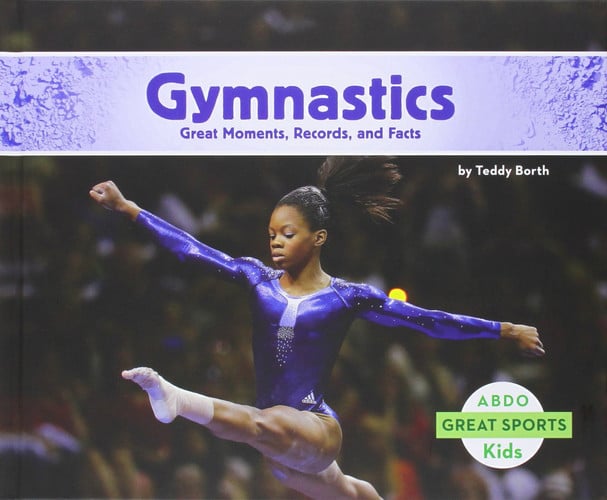 Gymnastics: Great Moments, Records, and Facts (Great Sports)